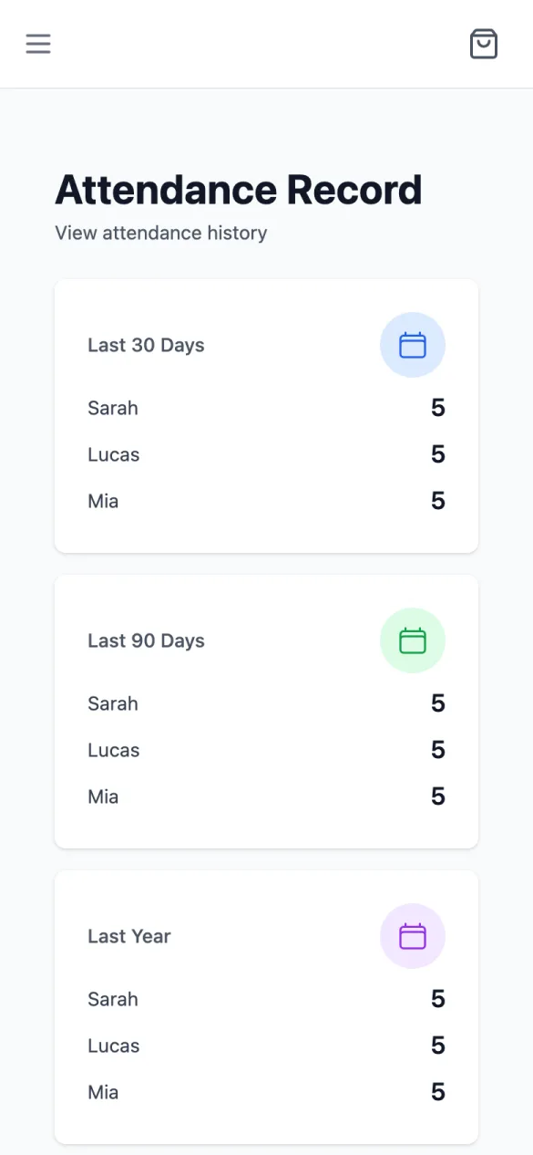 Attendance Record: Last 30 Days, Last 90 Days and Last Year, each with counts for Sarah, Lucas and Mia