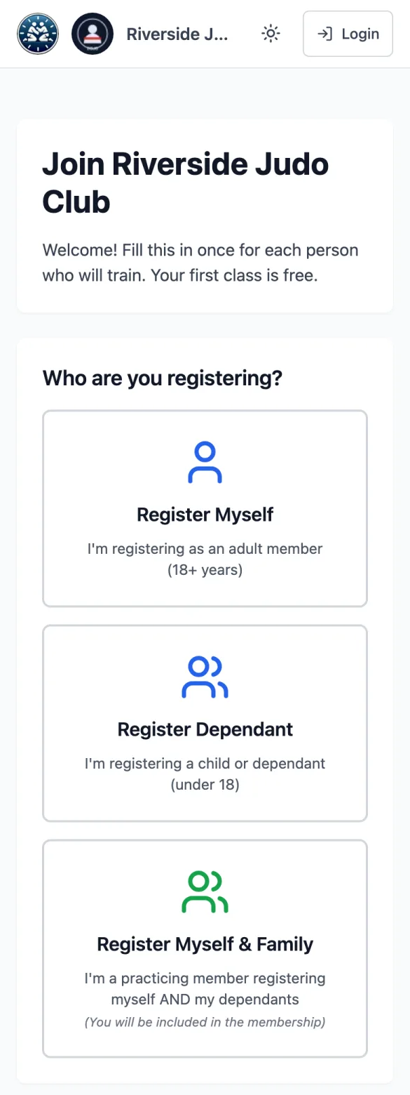 The registration form on a phone: Join Riverside Judo Club, then Who are you registering? with Register Myself (an adult member, 18+) and Register Dependant (a child or dependant, under 18), and Register Myself & Family (registering yourself and your dependants)