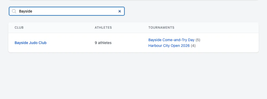 Tournament Clubs: searching Bayside, Bayside Judo Club (a link to its page) with 9 athletes, in Bayside Come-and-Try Day (5) and Harbour City Open 2026 (4)