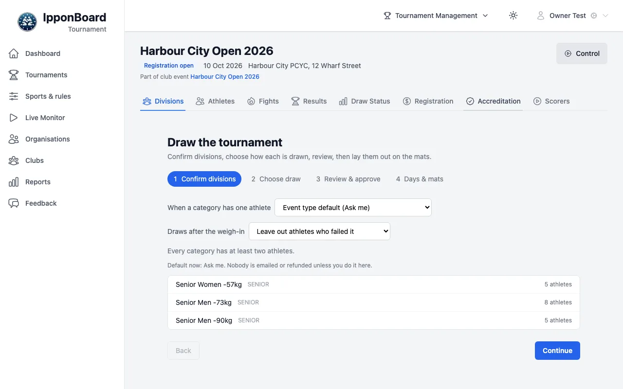 Draw the tournament, step 1 Confirm divisions: the one-athlete and weigh-in settings, and three divisions with their athlete counts
