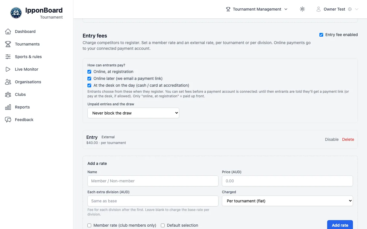 Entry fees: Entry fee enabled, How can entrants pay? with three ways ticked, Unpaid entries and the draw, the Entry rate at $40.00 per tournament, and Add a rate