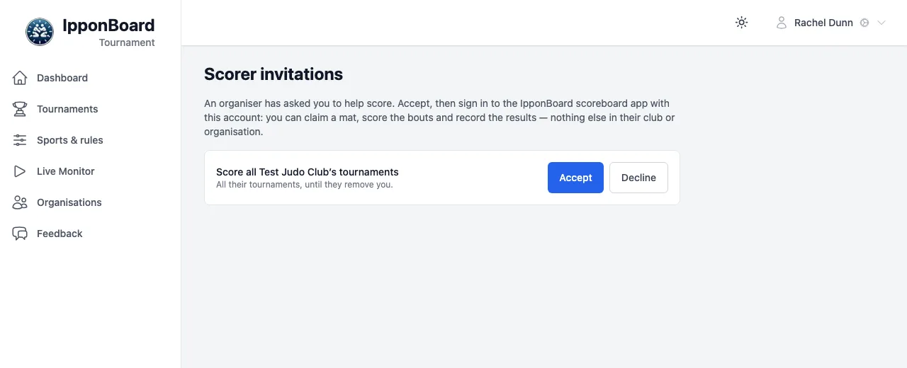 Scorer invitations, signed in as Rachel Dunn: Score all Test Judo Club's tournaments, All their tournaments, until they remove you, with Accept and Decline